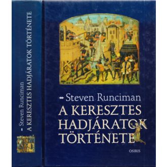 A keresztes hadjáratok története 