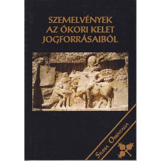 Szemelvények az ókori Kelet jogforrásaiból