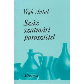 Száz szatmári parasztétel
