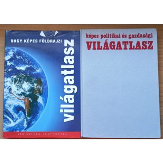   Nagy képes földrajzi világatlasz + Képes politikai és gazdasági világatlasz
