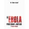 Az ebola poklában jártam