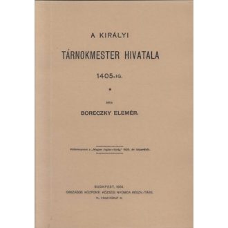 A királyi tárnokmester hivatala 1405-ig