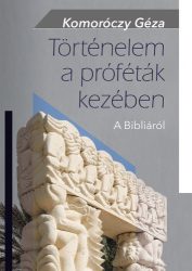 Történelem a próféták kezében