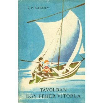 Távolban egy fehér vitorla