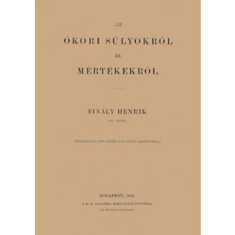 Az ókori súlyokról és mértékekről