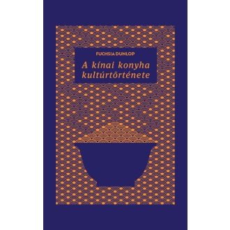 A kínai konyha kultúrtörténete