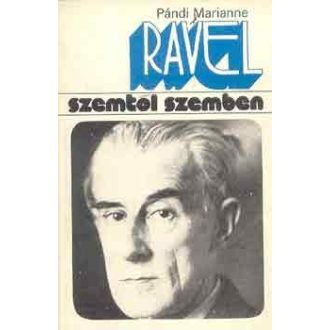 Ravel – Szemtől szemben
