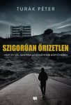 Szigorúan őrizetlen