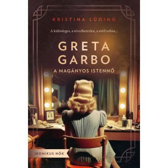 Greta Garbo, a magányos istennő