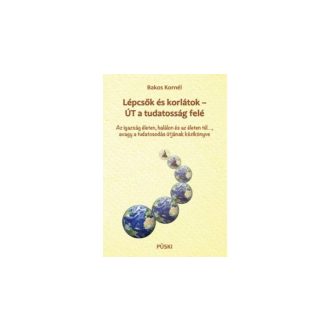 Lépcsők és korlátok - ÚT a tudatosság felé