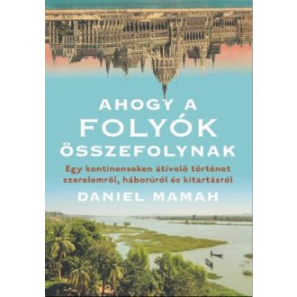 Ahogy a folyók összefolynak