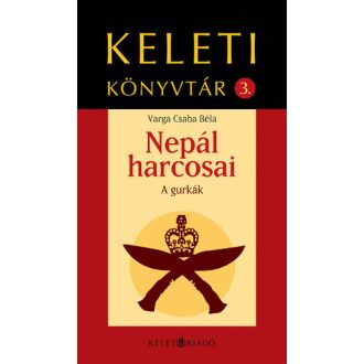 Nepál harcosai – A gurkák