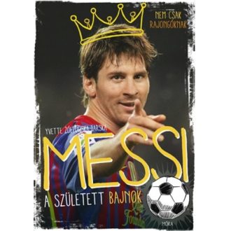 Messi - A született bajnok