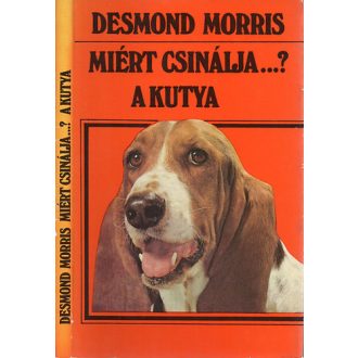 Miért csinálja…? A kutya