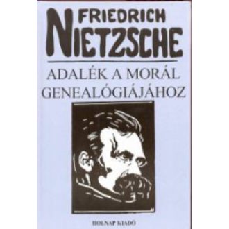 Adalék a morál genealógiájához (Vitairat)