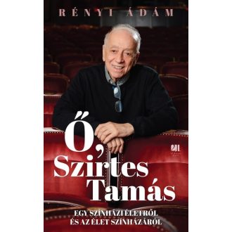 Ő, Szirtes Tamás