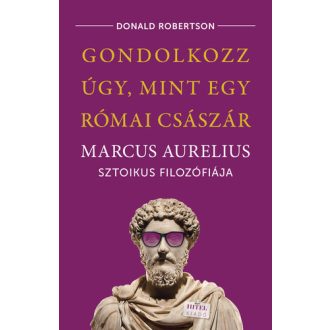 Gondolkozz úgy, mint egy római császár