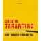 Quentin Tarantino, Hollywood brigantija