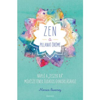 Zen – A pillanat öröme