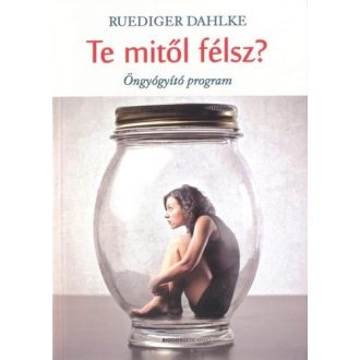 Te mitől félsz?