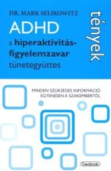 ADHD, a hiperaktivitás-figyelemzavar tünetegyüttes