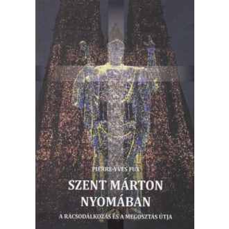 Szent Márton nyomában