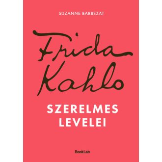 Frida Kahlo szerelmes levelei