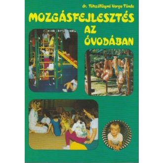 Mozgásfejlesztés az óvodában