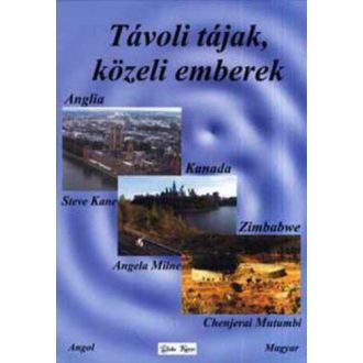 Távoli tájak, közeli emberek