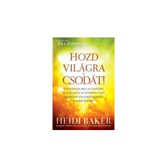 Hozd világra a csodát!