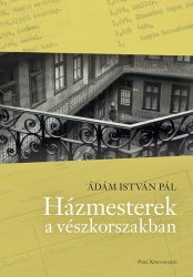 Házmesterek a vészkorszakban