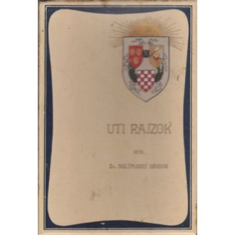  Uti rajzok. Képek Boszniából, Horvátországból és Dalmácziából
