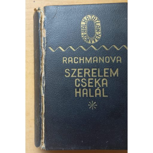 Szerelem, cseka, halál…