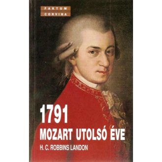 1791 – Mozart utolsó éve