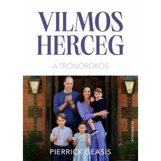 Vilmos herceg, a trónörökös
