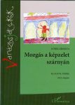 Mozgás a képzelet szárnyán