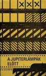 A jupiterlámpák előtt
