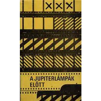 A jupiterlámpák előtt