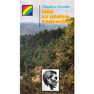 Ishi, az utolsó vadember