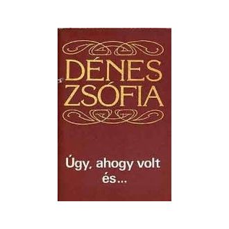 Úgy, ahogy volt és…