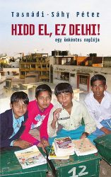 Hidd el, ez Delhi!