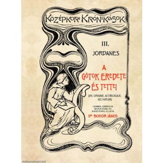 A gótok eredete és tettei