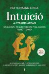   Intuíció a gyakorlatban szülőknek és gyerekekkel foglalkozó felnőtteknek