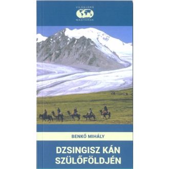 Dzsingisz kán szülőföldjén