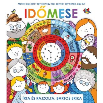   IDŐMESE - Mennyi egy perc? Egy óra? Egy nap, egy hét, egy hónap, egy év?