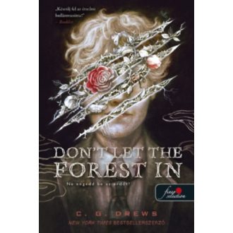 Don't Let the Forest In - Ne engedd be az erdőt
