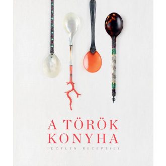 A török konyha időtlen receptjei