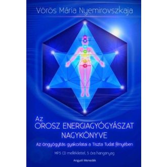 Az orosz energiagyógyászat nagykönyve