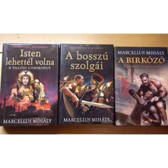 Marcellus Mihály Commodus-trilógiája