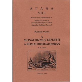 A monachizmus kezdetei a Római Birodalomban III--V. század